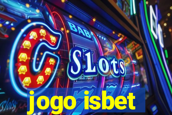 jogo isbet